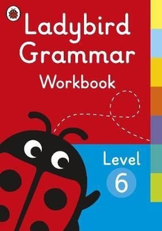 Ladybird Grammar Workbook Level 6 (Ladybird Grammar Workbooks) | Ladybird Books
