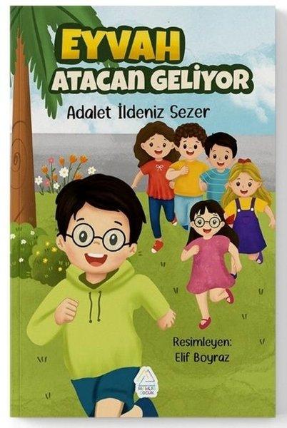 Eyvah Atacan Geliyor | Mahlas Çocuk (İnce Kapak)  - Resim 1