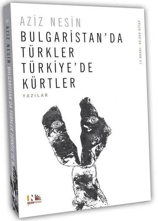 Bulgaristan'da Türkler Türkiye'de Kürtler | Nesin Yayınevi - Yayınevi Genel Dizisi (e-Kitap)