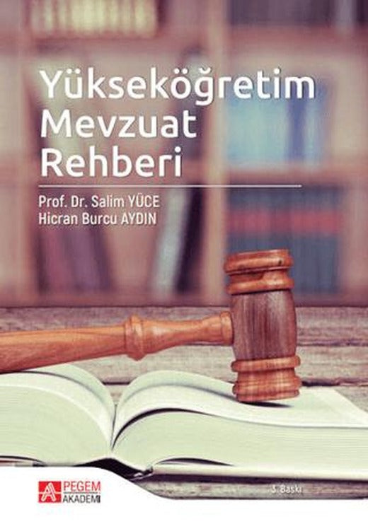 Yükseköğretim Mevzuat Rehberi | Pegem Akademi Yayıncılık (Ciltsiz)