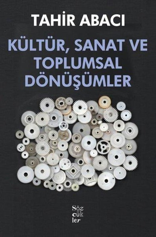 Kültür Sanat ve Toplumsal Dönüşümler | Sözcükler (İnce Kapak)