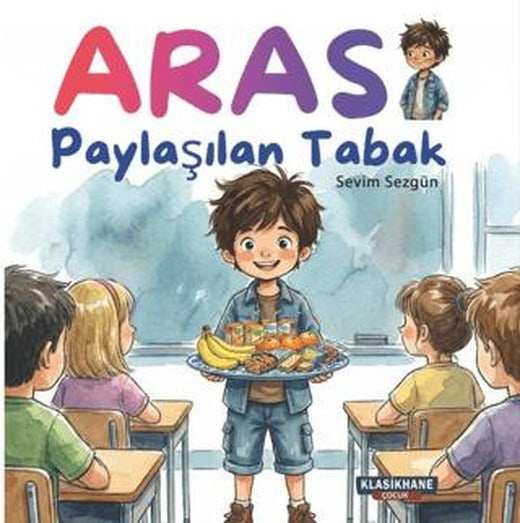 Aras - Paylaşılan Tabak | Klasikhane Çocuk (Ciltsiz)