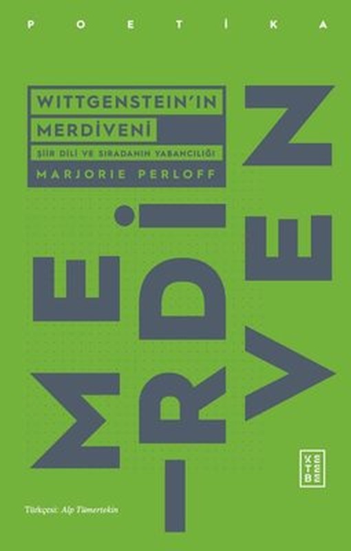 Wittgenstein'ın Merdiveni - Şiir Dili ve Sıradanın Yabancılığı | Ketebe