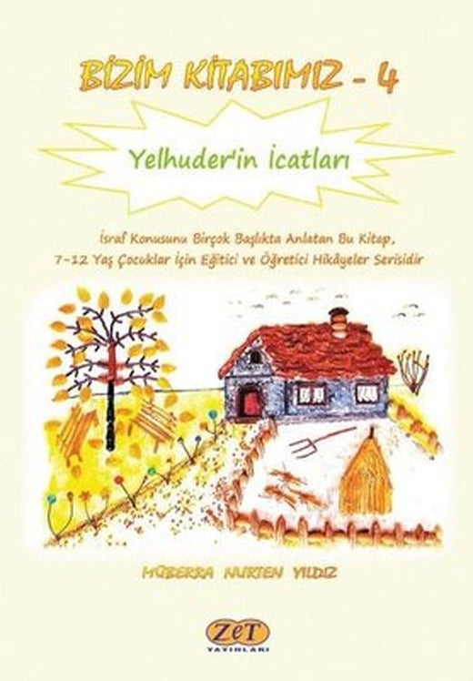 Yelhuder'in İcatları - Bizim Kitabımız 4 | Zet Yayınları