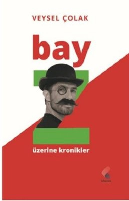 Bay Z Üzerine Kronikler | Klaros Yayınları