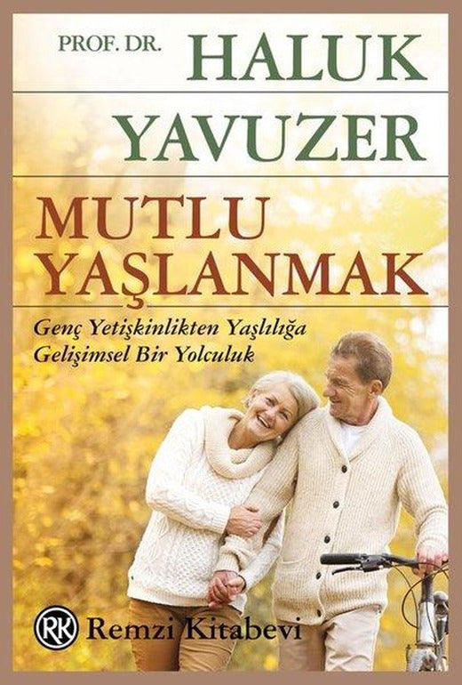 Mutlu Yaşlanmak | Remzi Kitabevi (İnce Kapak)