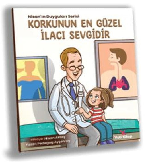 Korkunun En Güzel İlacı Sevgidir | Yeti Kitap (Ciltsiz)