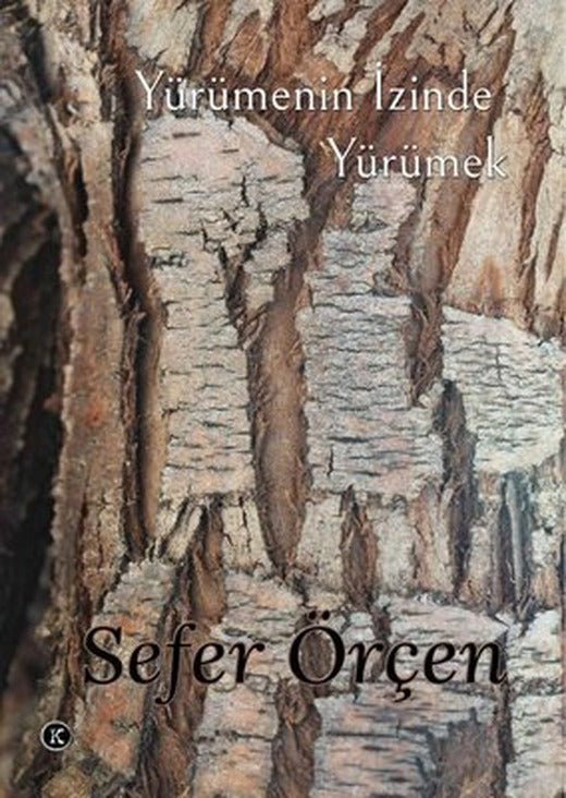 Yürümenin İzinde Yürümek | Kafe Kültür Yayıncılık (İnce Kapak)