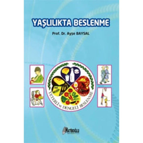 Yaşlılıkta Beslenme