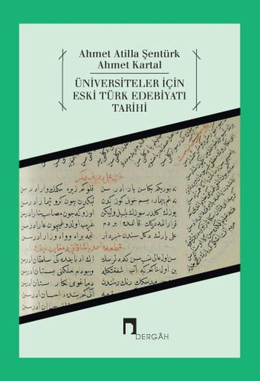 Üniversiteler İçin Eski Türk Edebiyatı Tarihi | Dergah Yayınları (İnce Kapak)