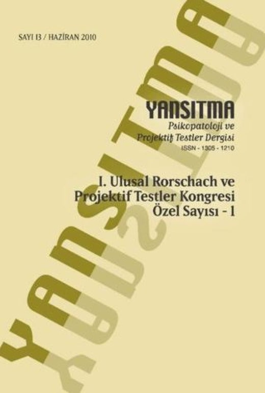 Yansıtma Dergisi Sayı 13 - 1. Ulusal Rorschach ve Projektif Testler Kongresi Özel Sayısı 1 | Yansıtma Dergisi Yayınları (Ciltsiz)