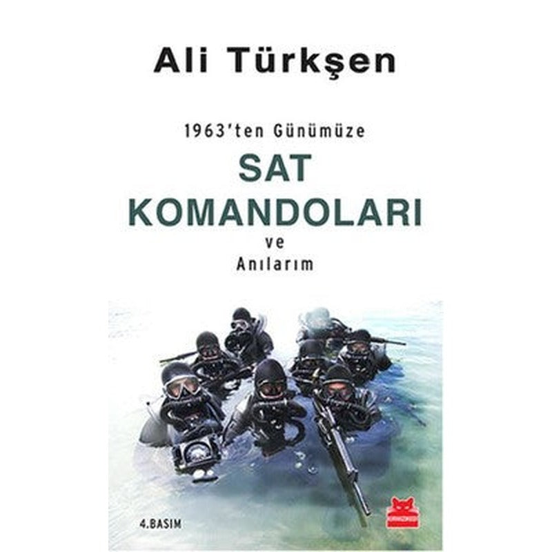 Sat Komandoları ve Anılarım | Kırmızı Kedi