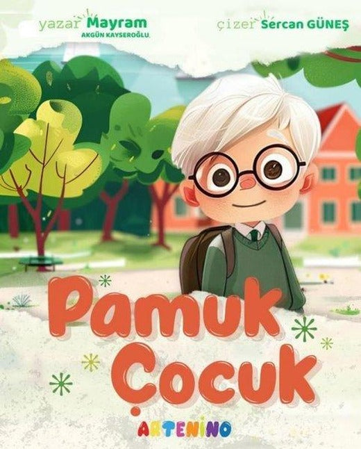 Pamuk Çocuk | Artenino Yayıncılık (İnce Kapak)