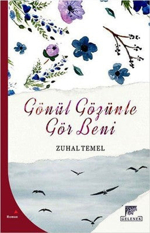 Gönül Gözünle Gör Beni | Gelenek Yayınları