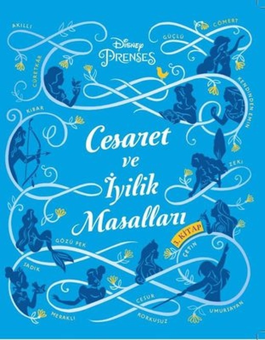 Disney Prenses - Cesaret ve İyilik Masalları 3 | Doğan ve Egmont Yayıncılık