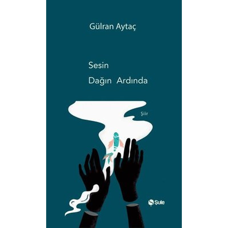 Sesin Dağın Ardında | Şule Yayınları (İnce Kapak)