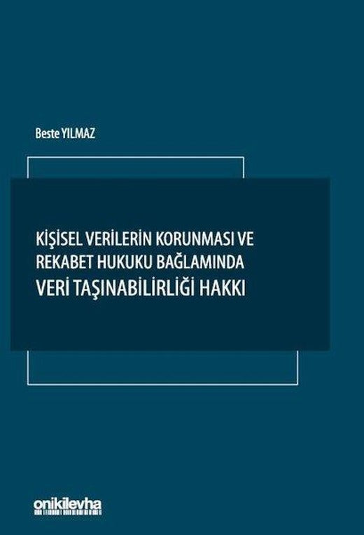 Kişisel Verilerin Korunması ve Rekabet Hukuku Bağlamında Veri Taşınabilirliği Hakkı | On İki Levha Yayıncılık (İnce Kapak)