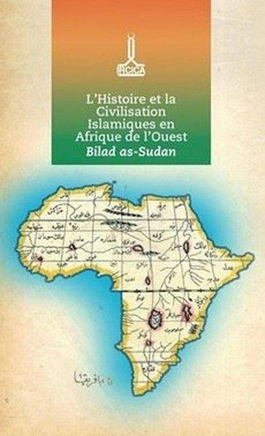 Bilad-ı Sudan: Batı Afrika'da İslam Tarihi ve Medeniyeti Uluslararası Konferansı | IRCICA Yayınları (Ciltli)
