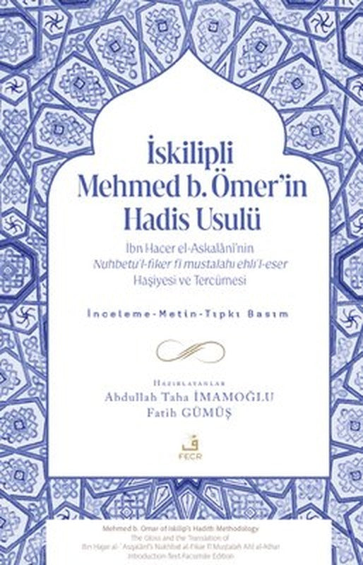 İskilipli Mehmed b.Ömer'in Hadis Usulü | Fecr Yayınları (İnce Kapak)