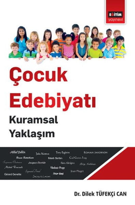 Çocuk Edebiyatı Kuramsal Yaklaşım | Eğitim Yayınevi (İnce Kapak)