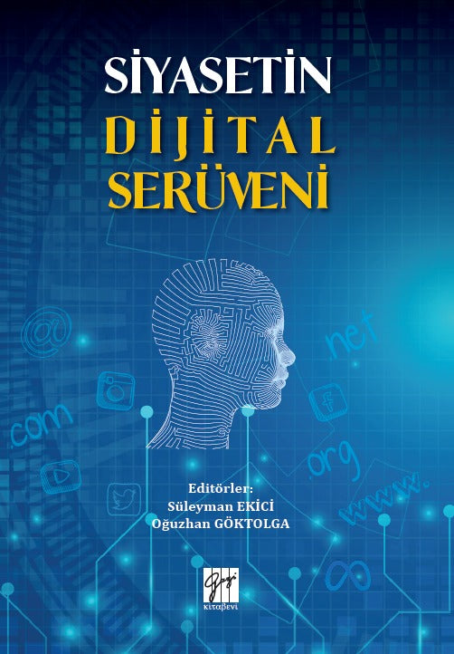 Siyasetin Dijital Serüveni | Gazi Kitabevi (Ciltsiz)