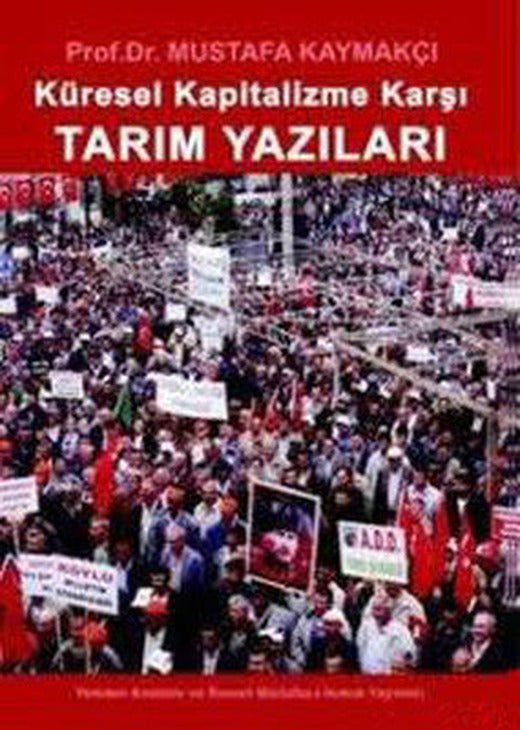 Küresel Kapitalizme Karşı - Tarım Yazıları | Yeniden Ana. ve Rum. Yayınları