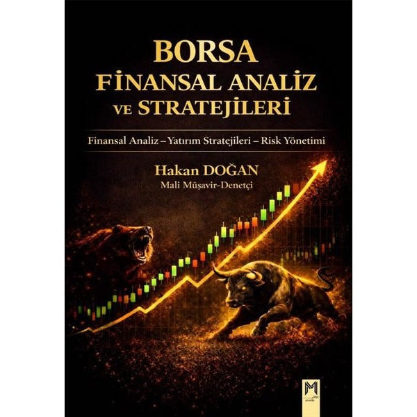 Borsa Finansal Analiz ve Stratejileri: Finansal Analiz - Yatırım Stratejileri-Risk Yönetimi | Memento Mori Yayınları (İnce Kapak)