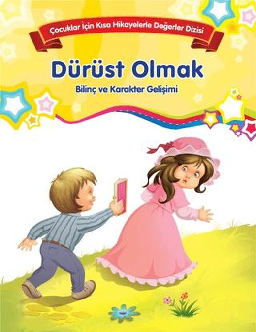 Dürüst Olmak - Bilinç ve Karakter Gelişimi (Büyük Boy)