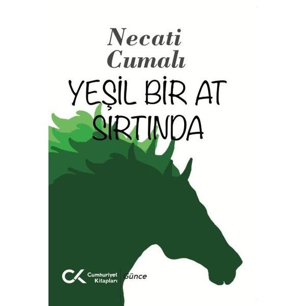 Yeşil Bir At Sırtında | Cumhuriyet Kitapları