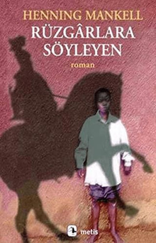 Rüzgarlara Söyleyen | Metis Yayınları (Ciltsiz)