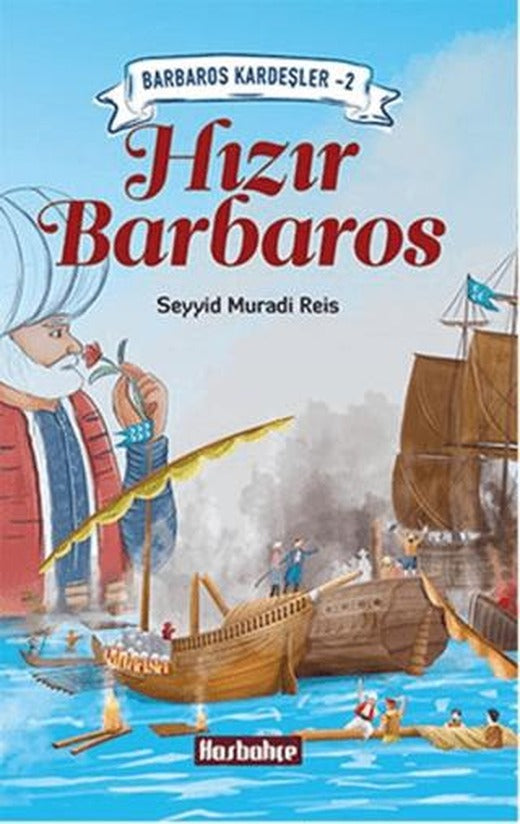 Barbaros Kardeşler 2 - Hızır Barbaros | Hasbahçe (Ciltsiz)