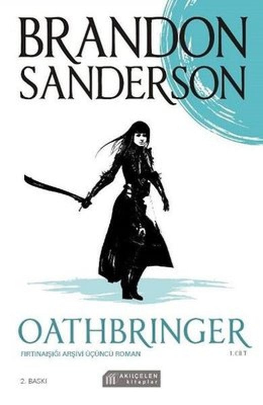 Oathbringer 1.Cilt - Fırtınaışığı Arşivi Üçüncü Roman | Akılçelen Kitaplar