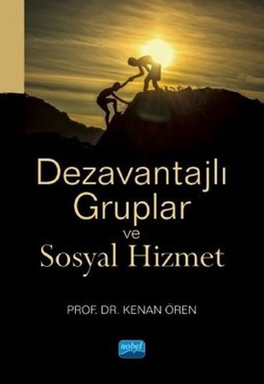 Dezavantajlı Gruplar ve Sosyal Hizmet | Nobel Akademik Yayıncılık