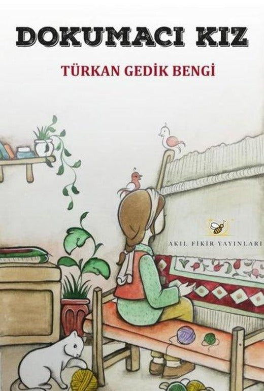 Dokumacı Kız | Akıl Fikir Yayınları (İnce Kapak)