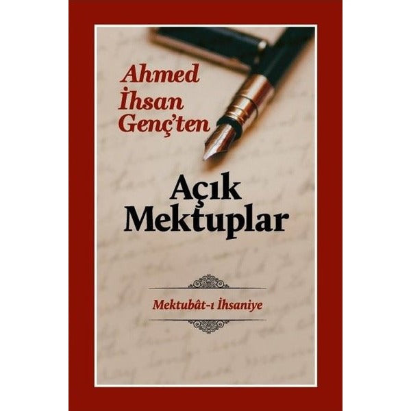 Açık Mektuplar - Ahmed İhsan Genç’ten