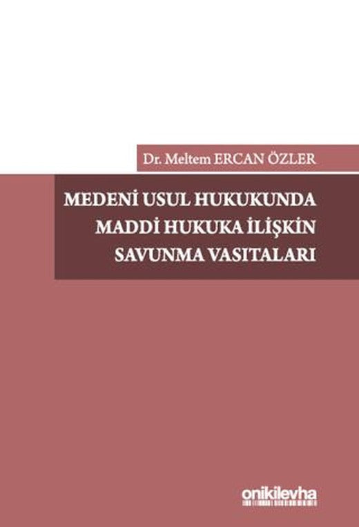 Medeni Usul Hukukunda Maddi Hukuka İlişkin Savunma Vasıtaları | On İki Levha Yayınları (Ciltsiz)