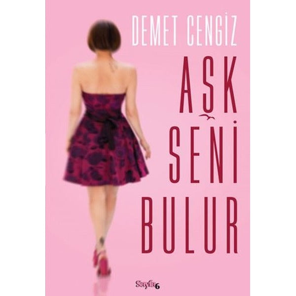 Aşk Seni Bulur | Sayfa6 Yayınları (Ciltsiz)