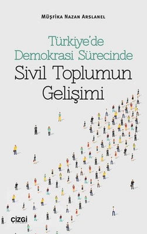 Türkiye'de Demokrasi Sürecinde Sivi | Çizgi Kitapevi