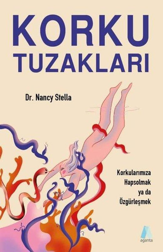 Korku Tuzakları - Korkularınıza Hapsolmak ya da Özgürleşmek | Aganta Kitap (e-Kitap)