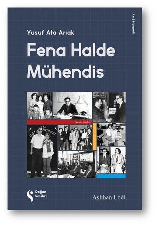 Fena Halde Mühendis: Yusuf Ata Arıak | Doğan Solibri (İnce Kapak)