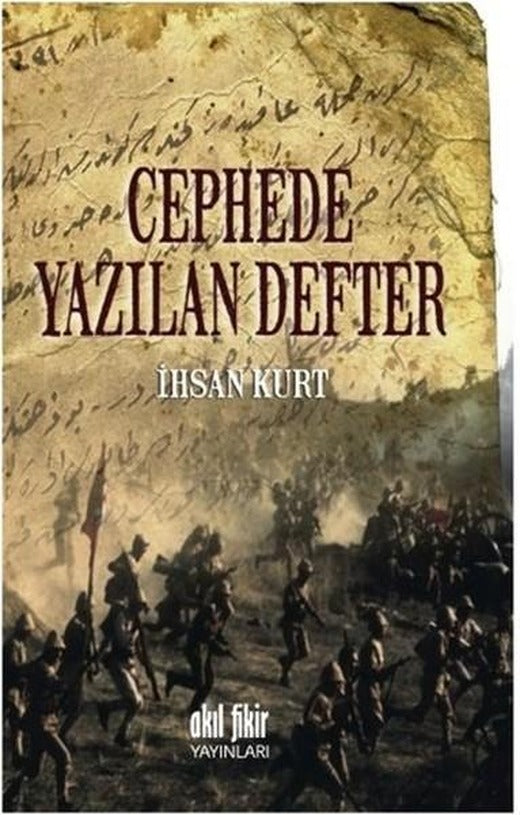 Cephede Yazılan Defter | Akıl Fikir Yayınları (İnce Kapak)