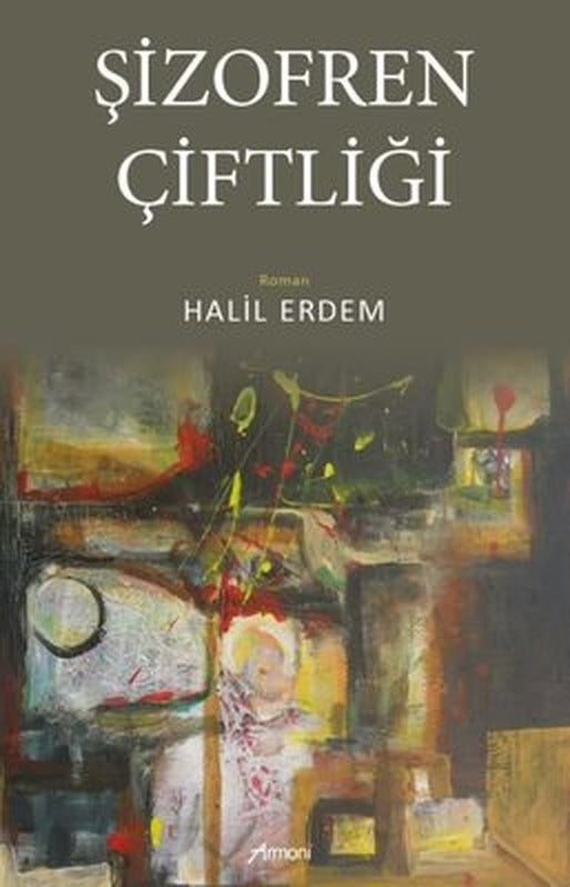Şizofren Çiftliği | Armoni (İnce Kapak)