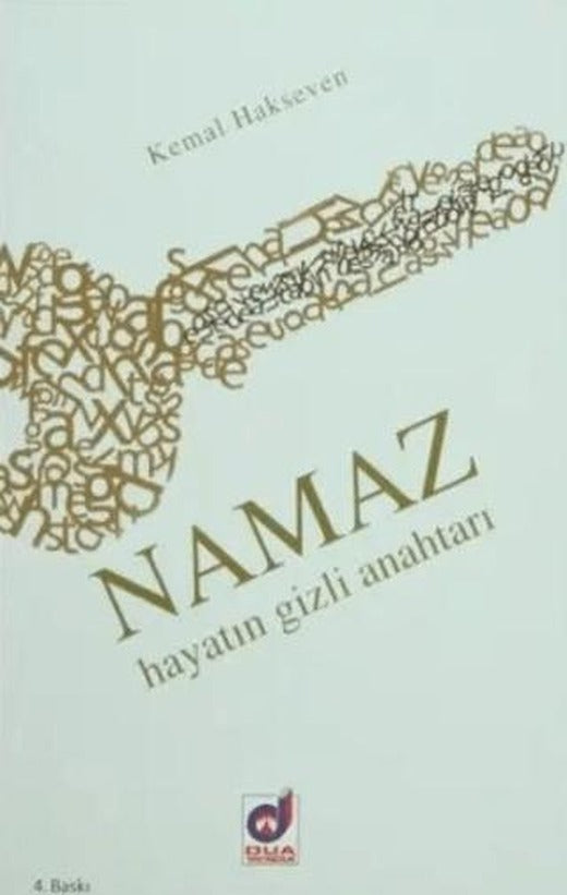 Namaz Hayatın Gizli Anahtarı