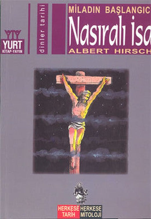 Miladın BaşlangıcıNasıralı İsa | Yurt Kitap Yayın