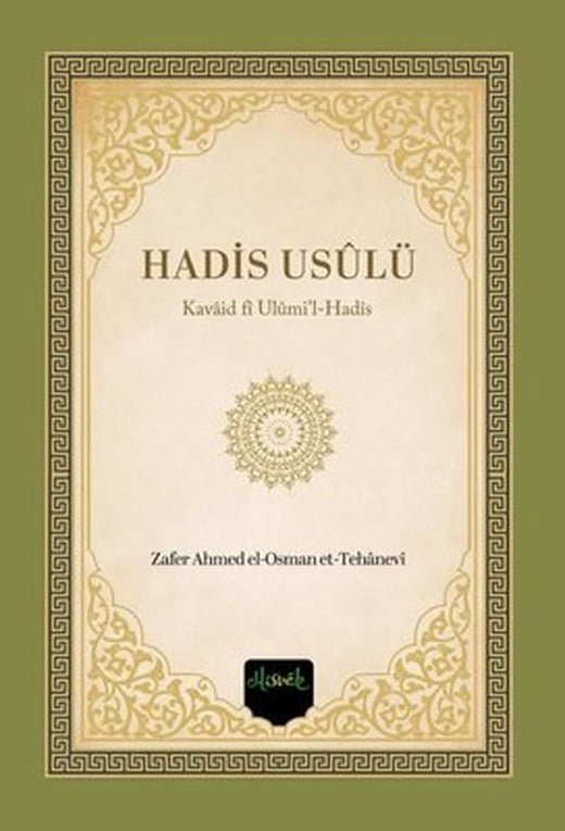 Hadis Usulü - Kavaid fi Ulumi'l-Hadis | Misvak Neşriyat Yayınları (Ciltli )