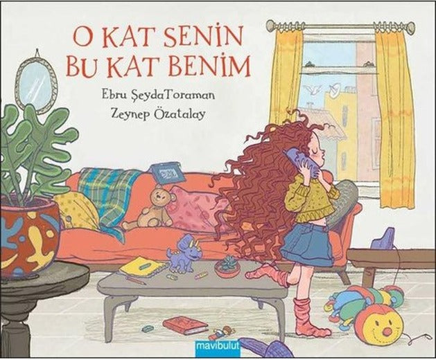 O Kat Senin Bu Kat Benim | Mavi Bulut Yayıncılık (İnce Kapak)