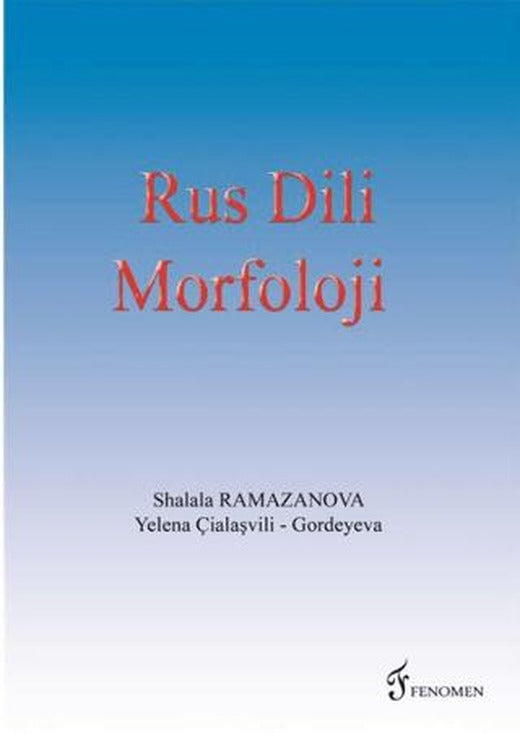 Rus Dili Morfoloji | Fenomen Yayıncılık (Ciltsiz)