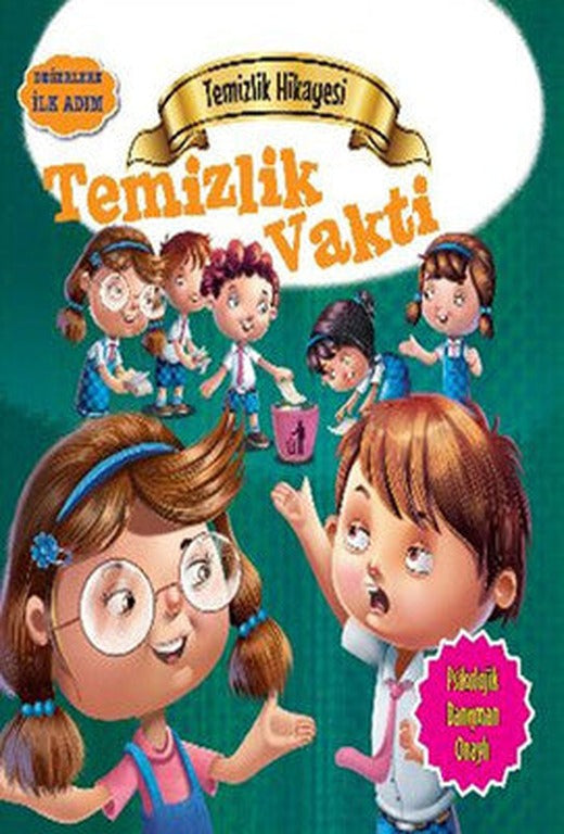 Değerlere İlk Adım - Temizlik Hikayesi - Temizlik Vakti | Parıltı Yayınları