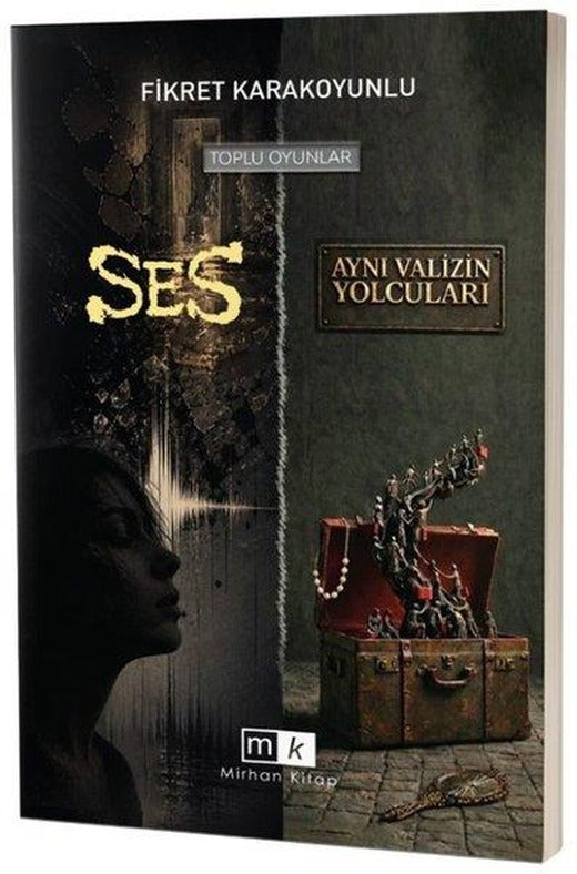 Ses - Aynı Valizin Yolcuları - Toplu Oyunlar | MK Mirhan Kitap (İnce Kapak)
