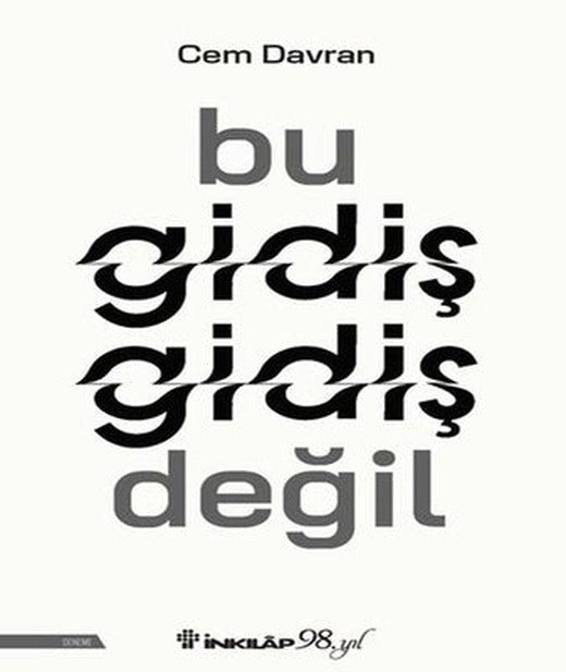 Bu Gidiş Gidiş Değil | İnkılap Kitabevi (İnce Kapak)